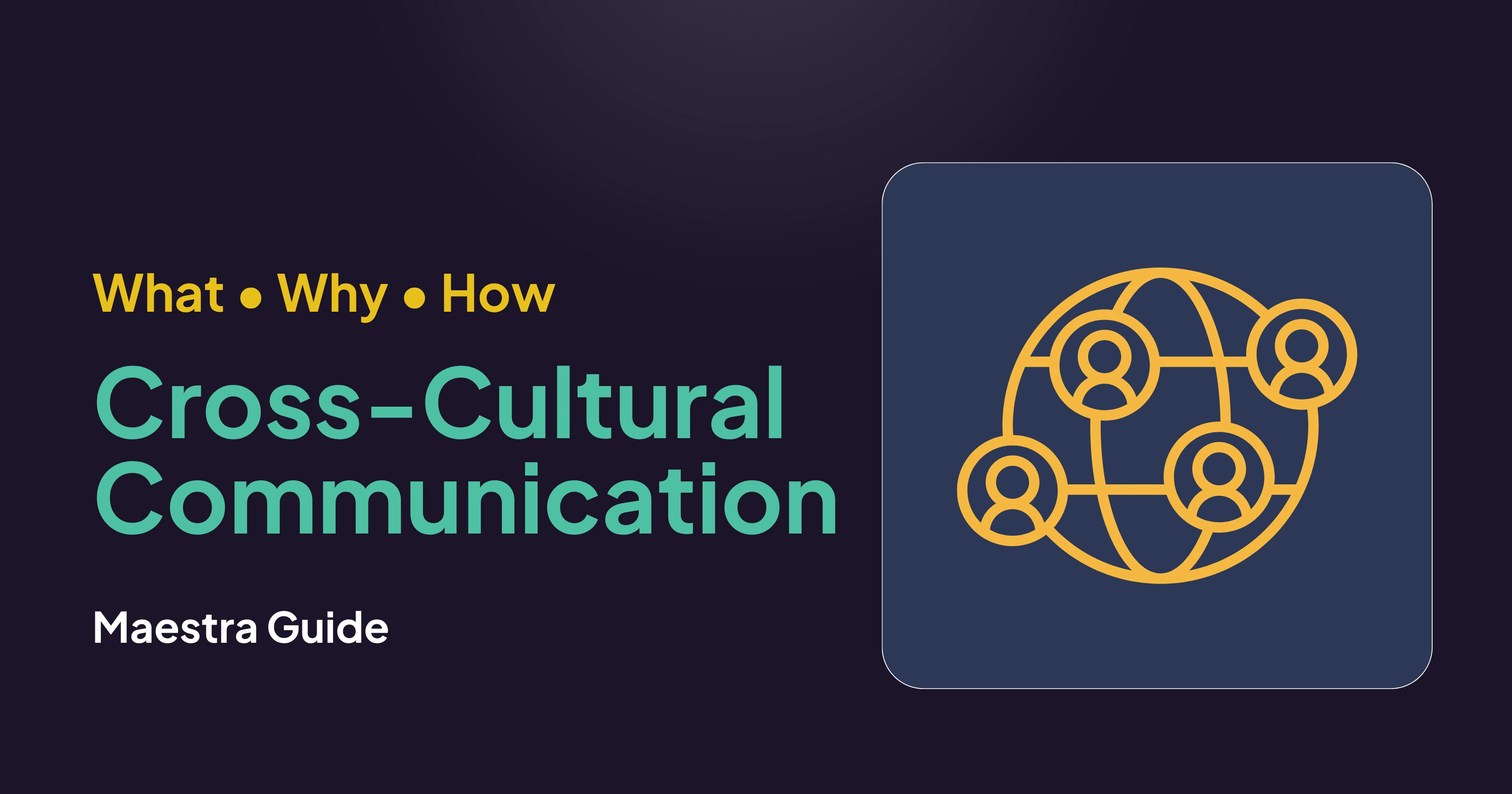What Is Cross-Cultural Communication? A Guide for Global Teams